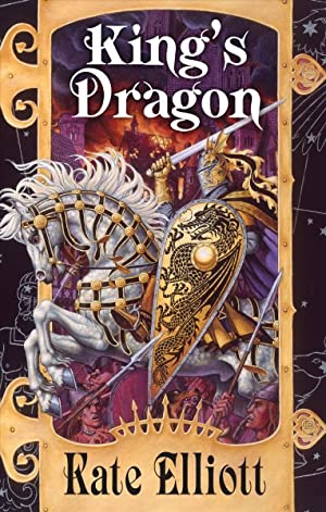 Book Cover King's Dragon By Kate Elliott